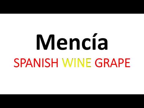 How to Pronounce Mencía? Spanish Wine Grape Pronunciation