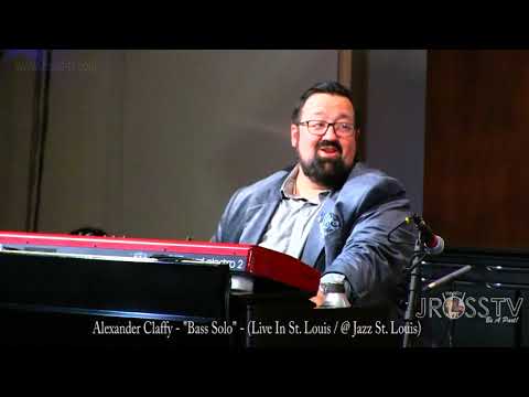James Ross @ Alexander Claffy - "Bass Solo / Joey DeFrancesco Band" - www.Jross-tv.com (St. Louis)