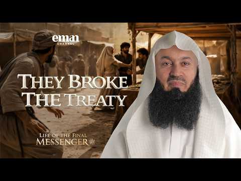 The Betrayal of Bana Qaynuqa — Mufti Menk