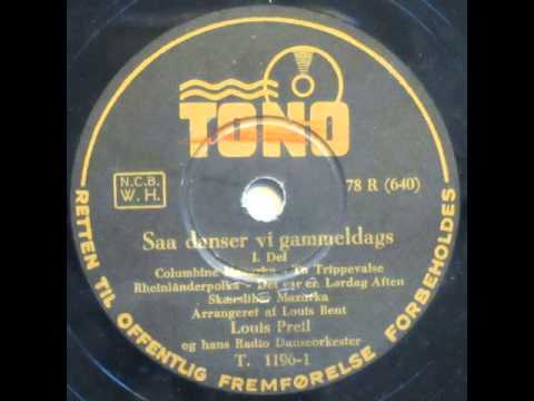 Saa danser vi gammeldags, Potpourri - Louis Preil 1939