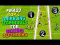 Top 3 DRIBBLING TECHNIQUES for BEATING DEFENDERS in FIFA 23!