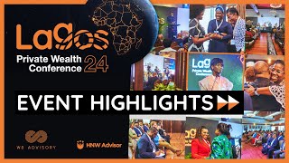 Event Highlights from Lagos Private Wealth 2024