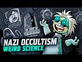 Nazi Occultism 2 Weird Science European History WW2 Extra History