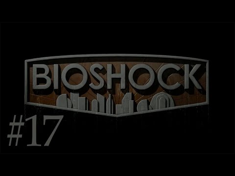 Bioshock episode 17
