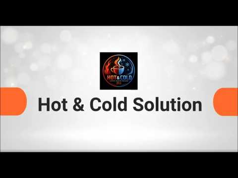 About Hot & Cold Solution