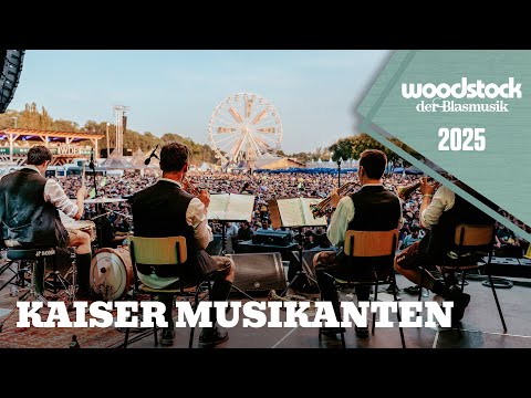 Kaiser Musikanten - Live am Woodstock der Blasmusik 2025