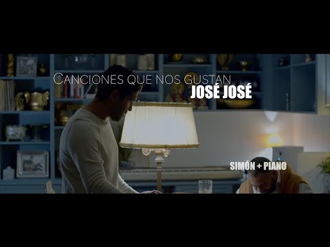 Simón + Piano - "Canciones que nos gustan" de José José