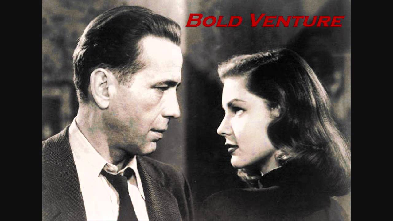 Bold Venture - Episode 1 - Deadly Merchandise (Bogart and Bacall)