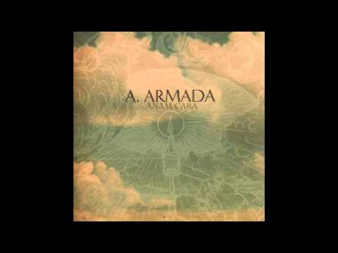 A.Armada - If You Only Knew What The Lost Soldiers Did To Me