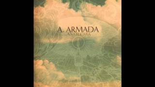 A.Armada - If You Only Knew What The Lost Soldiers Did To Me