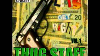 Let&#39;s Get Right-Thug Staff