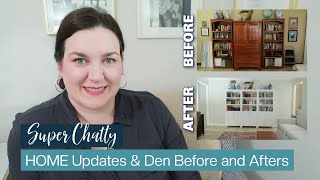 House Updates | Den Before and After