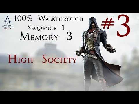 Assassin's Creed Unity - 100% Walkthrough Part 3 - Sequence 1 - Memory 3 | CenterStrain01