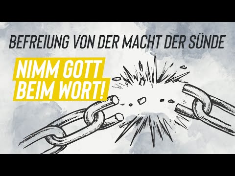 Liberation from the power of sin - Take God at his word!