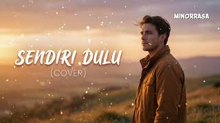 Download lagu Sendiri Dulu – Merpati (Cover by MINORRASA) | Lagu Tentang Belajar Melepaskan mp3