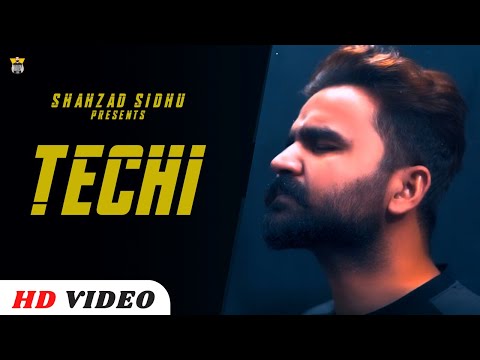 TECHI (Official Video) - Shahzad Sidhu | Garry Sandhu | New Punjabi Song 2021 | Latest Punjabi Song