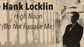Hank Locklin - 'High Noon (Do Not Forsake Me)