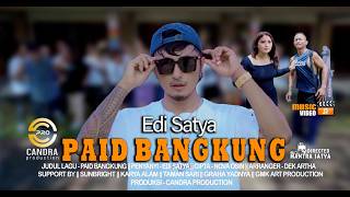Download lagu EDI SATYA - PAID BANGKUNG mp3 Download lagu EDI SATYA - PAID BANGKUNG mp3