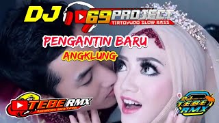 Download lagu DJ Pengantin Baru 69 Project Stley || BASS HOREG POLLL (DJ TEBE REMIX) mp3