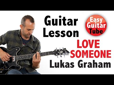 Lukas Graham - Love Someone // Guitar tutorial + TABS (How to play, lesson)