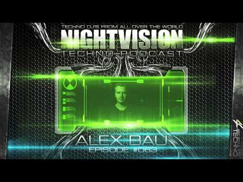 Alex Bau [DE] - NightVision Techno PODCAST 63 pt.2