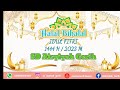 Rangkaian Kegiatan Halal Bihalal Idul Fitri 1444 H 2023 M Back To School