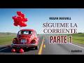 Sígueme la corriente – Parte 1 – Megan Maxwell | Romance | Audiolibro