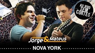 Jorge e Mateus - Nova York - [DVD Ao Vivo Sem Cortes] - (Clipe Oficial)