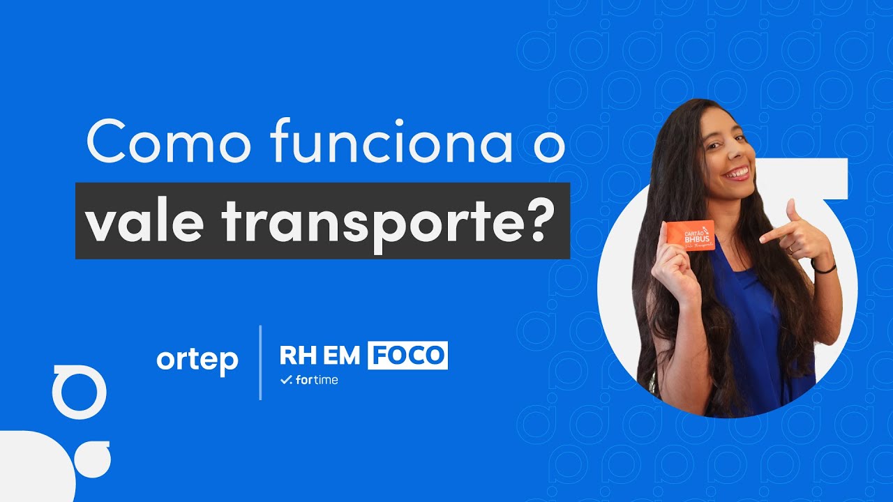 Como funciona o vale-transporte? | RH em foco #67