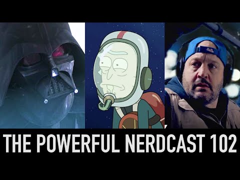 Rick and Morty Returns & Rise of Skywalker Still Sucks - The Powerful Nerdcast #102
