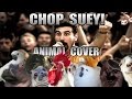 System Of A Down - Chop Suey! (Animal Cover)