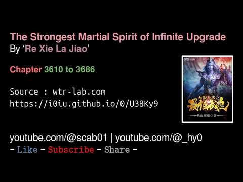 Chapter 3610 to 3686 | The Strongest Martial Spirit of Infinite Upgrade | in #audiobook #english