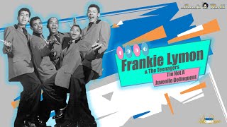 Frankie Lymon &amp; The Teenagers - I'm Not A Juvenile Delinquent (1956)