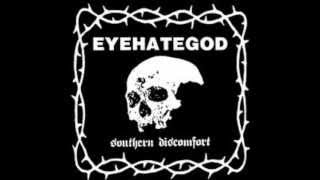 EYEHATEGOD - Southern Discomfort (Full Album)