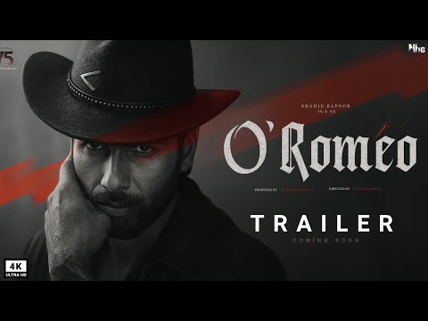 O Romeo - Trailer | Shahid Kapoor | Triptii Dimri | Vishal Bhardwaj | Sajid Nadiadwala | 2025
