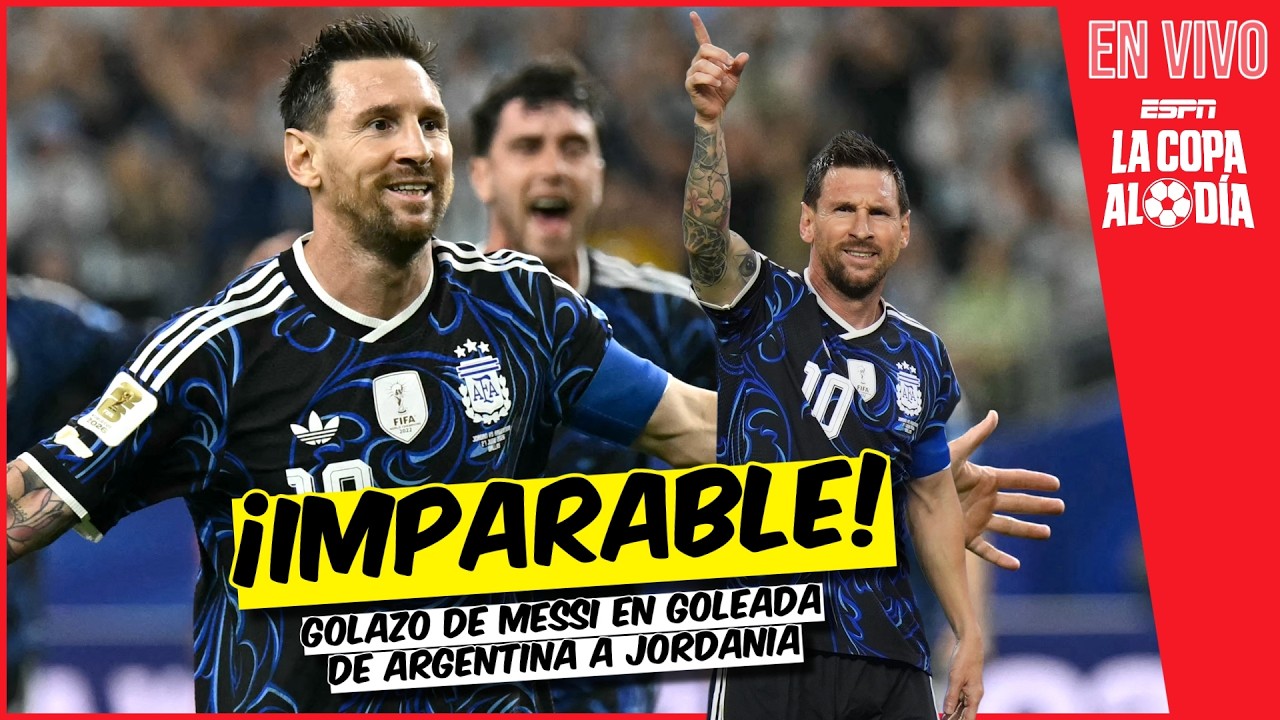 ARGENTINA con LA MAGIA DE MESSI GOLEA a JORDANIA llega a 16avos del MUNDIAL INVICTO | La Copa al Día