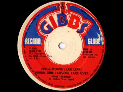EEK A MOUSE LUI LEPKI JOE GIBBS - Virgin girl+lovers take over+never touch (1981 Joe Gibbs)