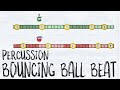 Bouncing Ball Beat - Percussion - Home Edition