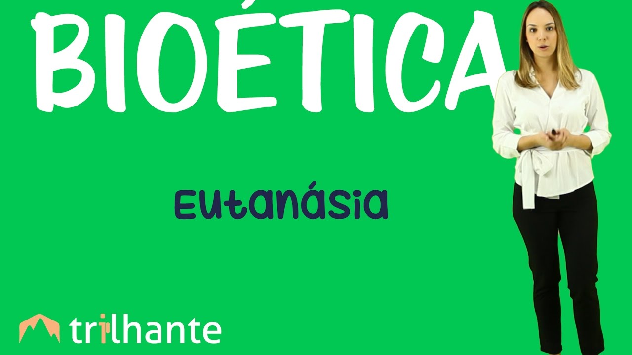 Eutanásia - Bioética