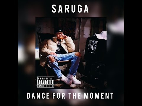 SARUGA - DANCE FOR THE MOMENT (prod. by Just Music Studio)