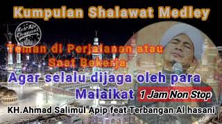 Download lagu Shalawat merdu KH.Ahmad Salimul Apip feat Al Hasani terbaru 2021 mp3