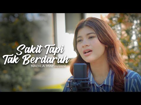 Sakit Tapi Tak Berdarah -  Jazzy Yudhistira Ft. Tri Suaka  | Cover by Nabila Maharani