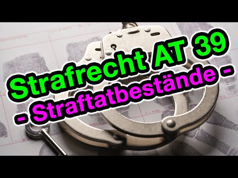 Straftatbestände - Strafrecht AT 39
