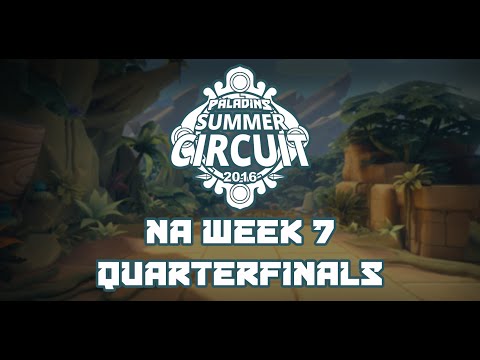 Paladins Summer Circuit NA Week 7 - Quarterfinals