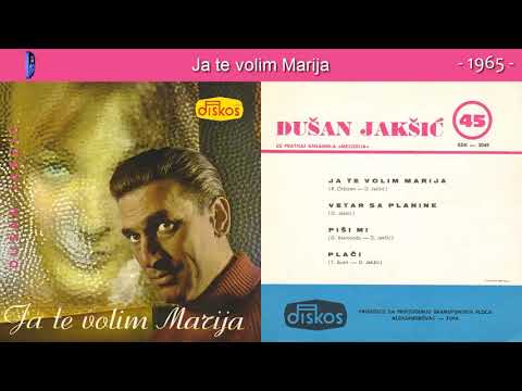 Dusan Jaksic - Ja te volim Marija - (Audio 1965)