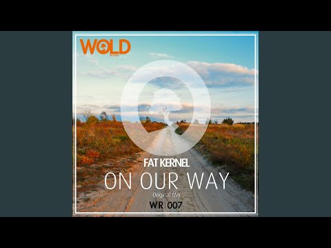 On Our Way (Original Mix)