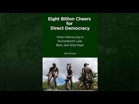 Eight Billion Cheers for Direct Democracy