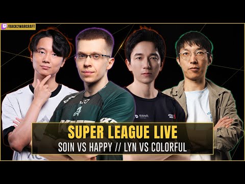 ⚔️ Happy vs Soin // Lyn vs ColorFul // Moon vs Life 🏆 $32,000 Super League