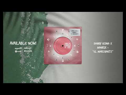 Danny Roma x Manrix - El Marchante [Make The Girls Dance Records]