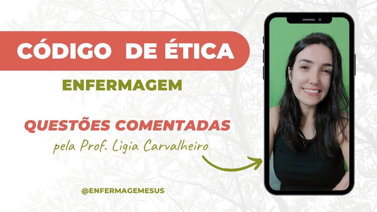 Código de Ética de Enfermagem - EM QUESTÕES